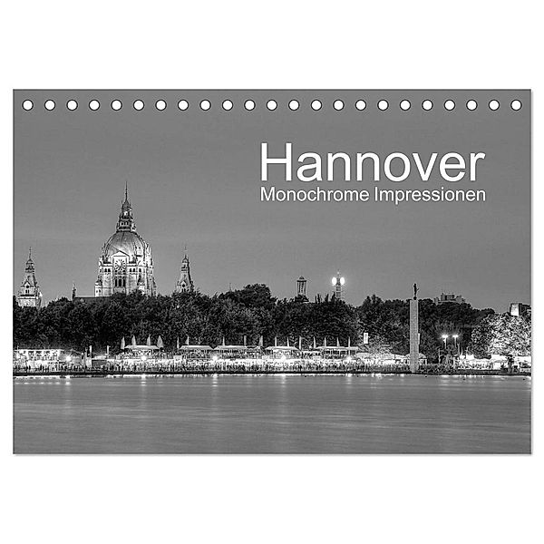 Hannover Monochrome Impressionen (Tischkalender 2024 DIN A5 quer), CALVENDO Monatskalender, Joachim Hasche