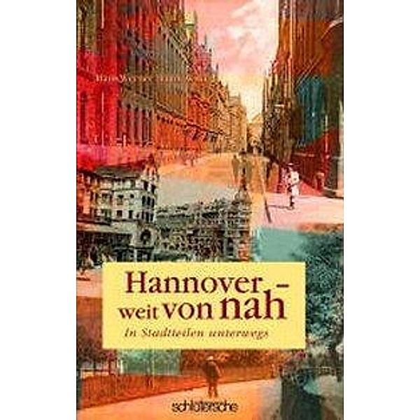 Hannover - weit von nah, Hans W. Dannowski