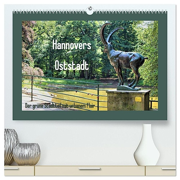 Hannovers Oststadt (hochwertiger Premium Wandkalender 2025 DIN A2 quer), Kunstdruck in Hochglanz, Calvendo, Marijke Lichte