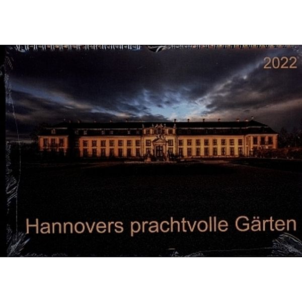 Hannovers prachtvolle Gärten (Wandkalender 2022 DIN A4 quer), SchnelleWelten