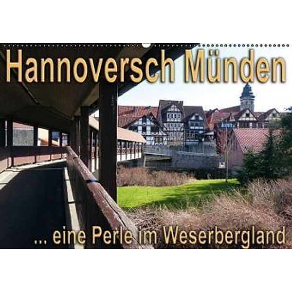 Hannoversch Münden (Wandkalender 2016 DIN A2 quer), happyroger