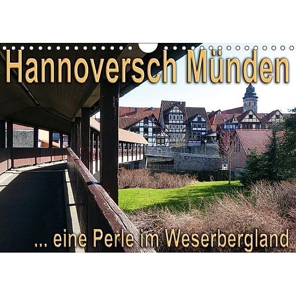 Hannoversch Münden (Wandkalender 2017 DIN A4 quer), happyroger