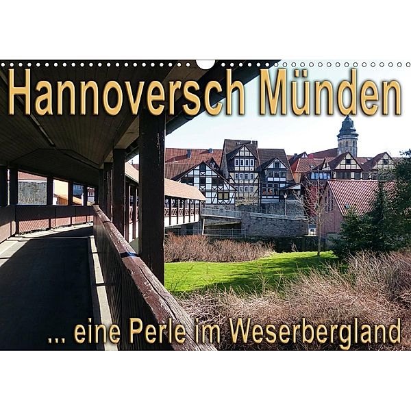 Hannoversch Münden (Wandkalender 2021 DIN A3 quer), Happyroger