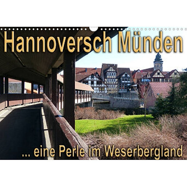 Hannoversch Münden (Wandkalender 2022 DIN A3 quer), Happyroger