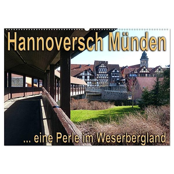 Hannoversch Münden (Wandkalender 2024 DIN A2 quer), CALVENDO Monatskalender, Happyroger