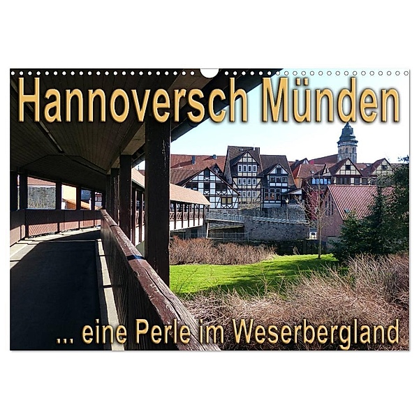 Hannoversch Münden (Wandkalender 2024 DIN A3 quer), CALVENDO Monatskalender, Happyroger