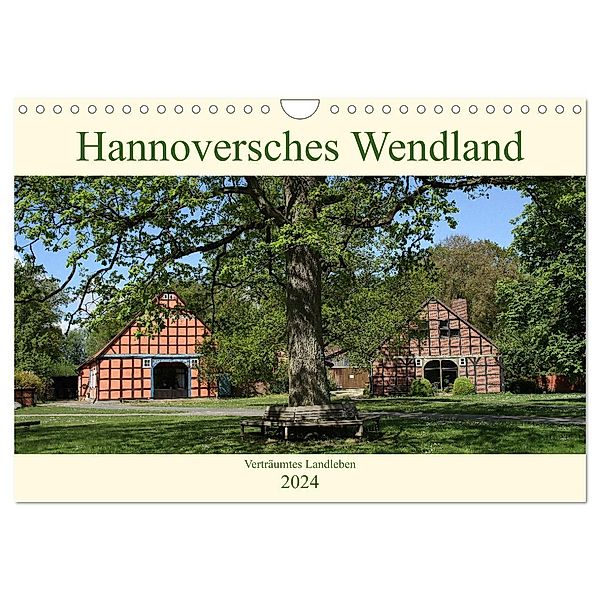 Hannoversches Wendland Verträumtes Landleben (Wandkalender 2024 DIN A4 quer), CALVENDO Monatskalender, Anja Bagunk