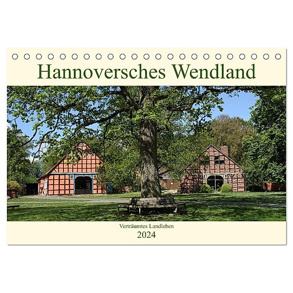 Hannoversches Wendland Verträumtes Landleben (Tischkalender 2024 DIN A5 quer), CALVENDO Monatskalender, Anja Bagunk