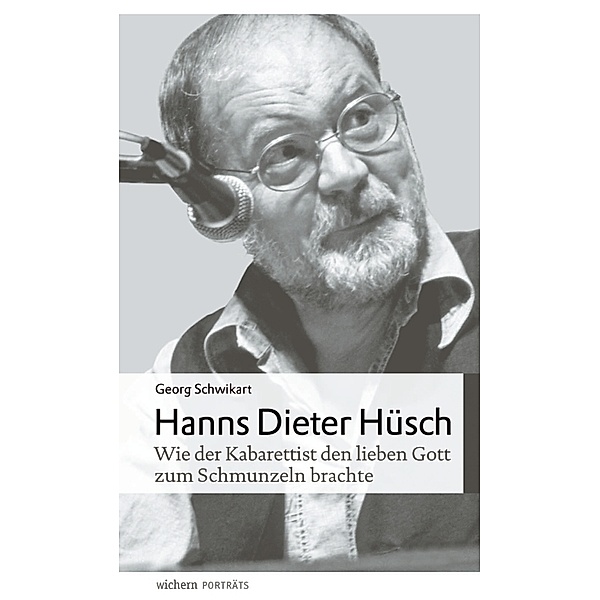 Hanns Dieter Hüsch, Georg Schwikart