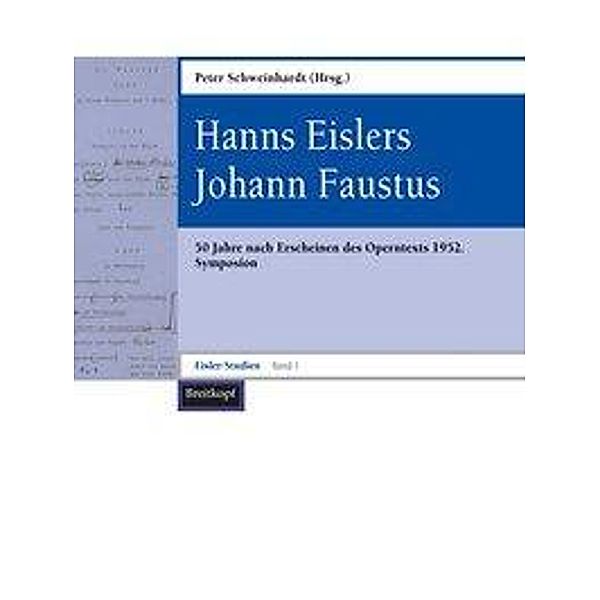 Hanns Eislers Johann Faustus, Hanns Eisler