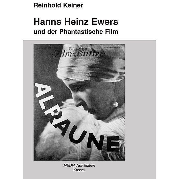 Hanns Heinz Ewers und der Phantastische Film, Reinhold Keiner