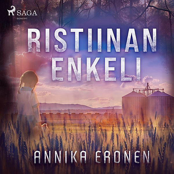 Hannu Savolainen - 3 - Ristiinan enkeli, Annika Eronen