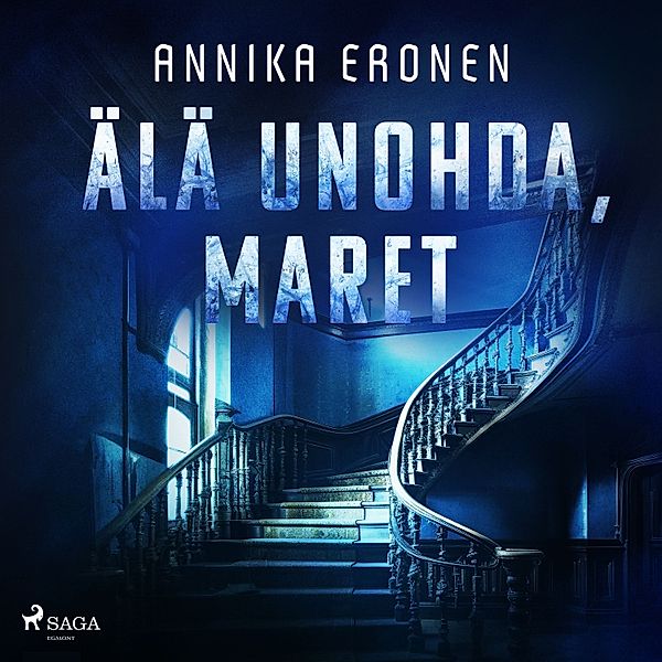 Hannu Savolainen - 5 - Älä unohda, Maret, Annika Eronen