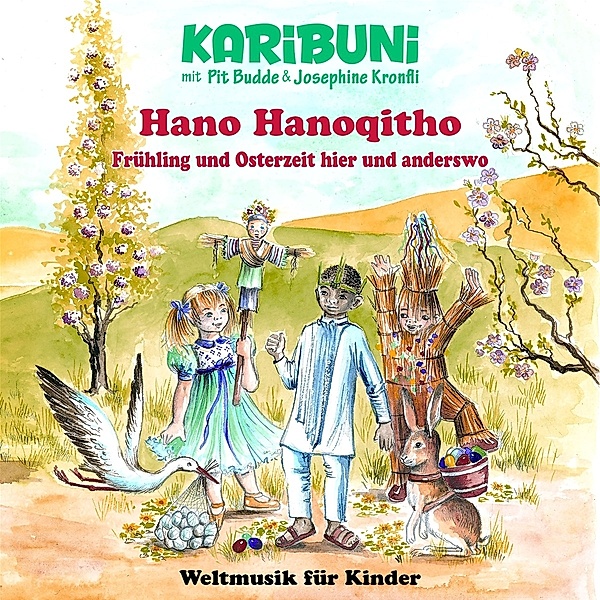 Hano Hanoqitho-Frühling Und Osterzeit, Karibuni Mit Pit Budde & Josephine Kronfli