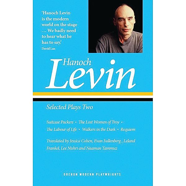 Hanoch Levin: Selected Plays Two, Hanoch Levin