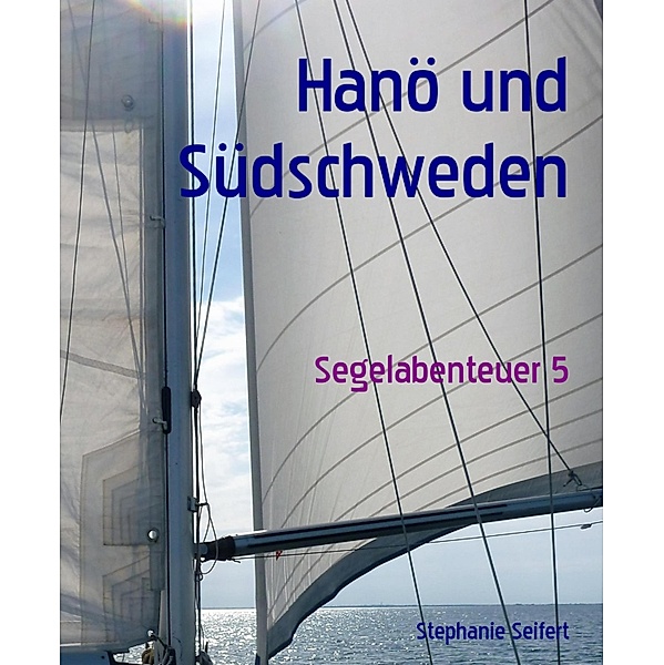 Hanö und Südschweden, Stephanie Seifert