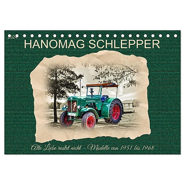 Hanomag Schlepper (Tischkalender 2024 DIN A5 quer), CALVENDO Monatskalender, Claudia Kleemann