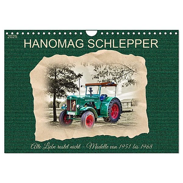 Hanomag Schlepper (Wandkalender 2025 DIN A4 quer), CALVENDO Monatskalender, Calvendo, Claudia Kleemann