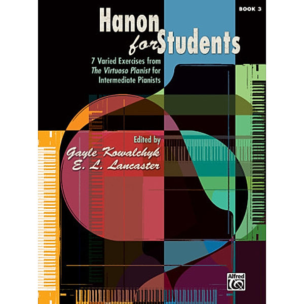 Hanon for Students, piano, Gayle Kowalchyk, E.L. Lancaster