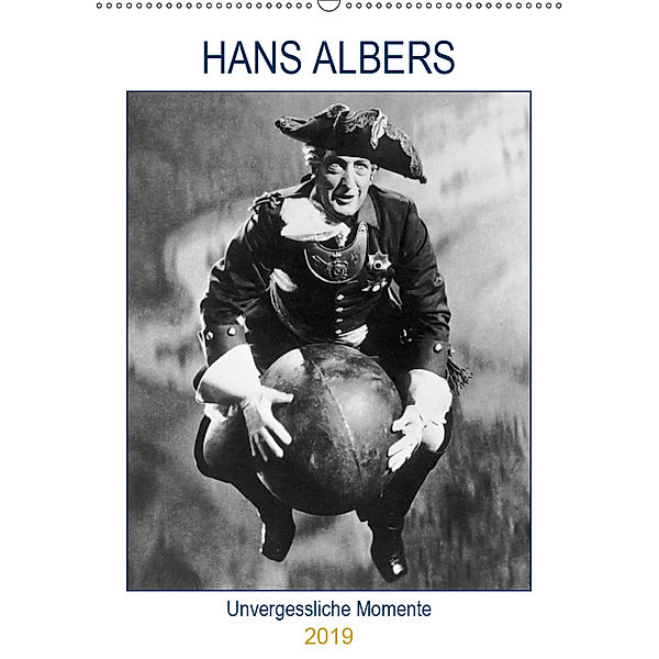 Hans Albers: Unvergessliche Momente (Wandkalender 2019 DIN A2 hoch), CALVENDO
