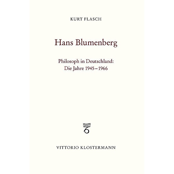 Hans Blumenberg, Kurt Flasch