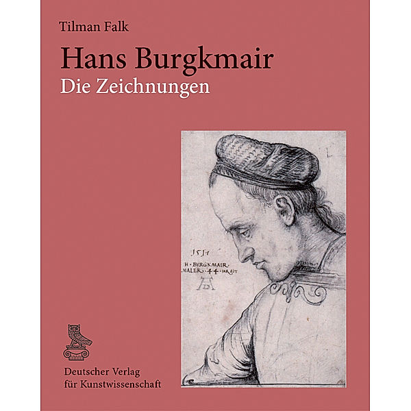 Hans Burgkmair. Die Zeichnungen, Tilman Falk
