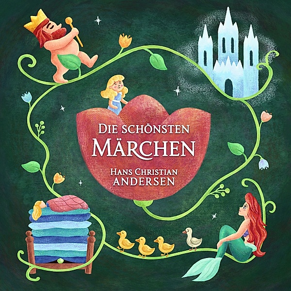 Hans Christan Andersen: Die schönsten Märchen, Hans Christian Andersen, Hörbücher für Kinder