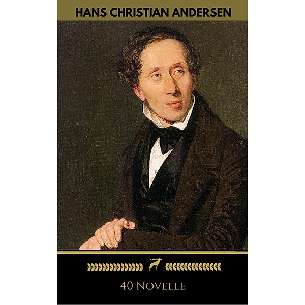 Hans Christian Andersen: 40 Novelle (Golden Deer Classics), Hans Christian Andersen, Golden Deer Classics