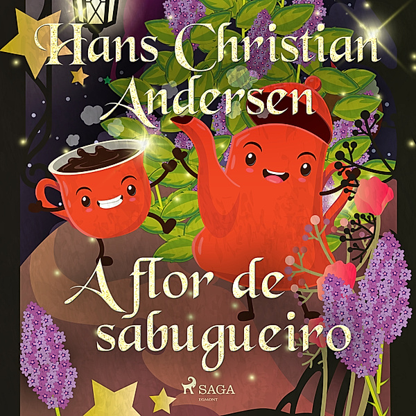 Hans Christian Andersen's Stories - A flor de sabugueiro, H.C. Andersen