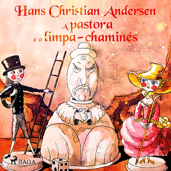 Hans Christian Andersen's Stories - A pastora e o limpa-chaminés, H.C. Andersen