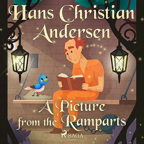 Hans Christian Andersen's Stories - A Picture from the Ramparts, H.C. Andersen