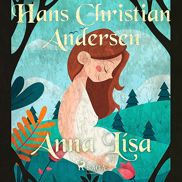 Hans Christian Andersen's Stories - Anna Lísa, H.C. Andersen