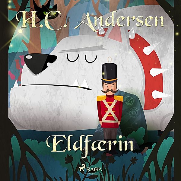 Hans Christian Andersen's Stories - Eldfærin, H. C. Andersen