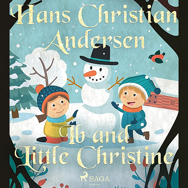 Hans Christian Andersen's Stories - Ib and Little Christine, H.C. Andersen