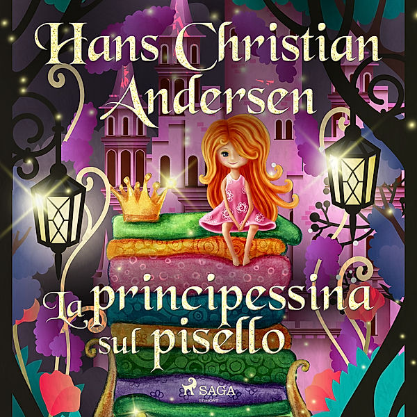 Hans Christian Andersen's Stories - La principessina sul pisello, H.C. Andersen