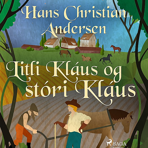 Hans Christian Andersen's Stories - Litli Kláus og stóri Kláus, H.C. Andersen