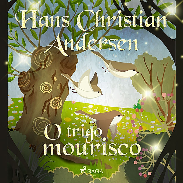 Hans Christian Andersen's Stories - O trigo mourisco, H.C. Andersen