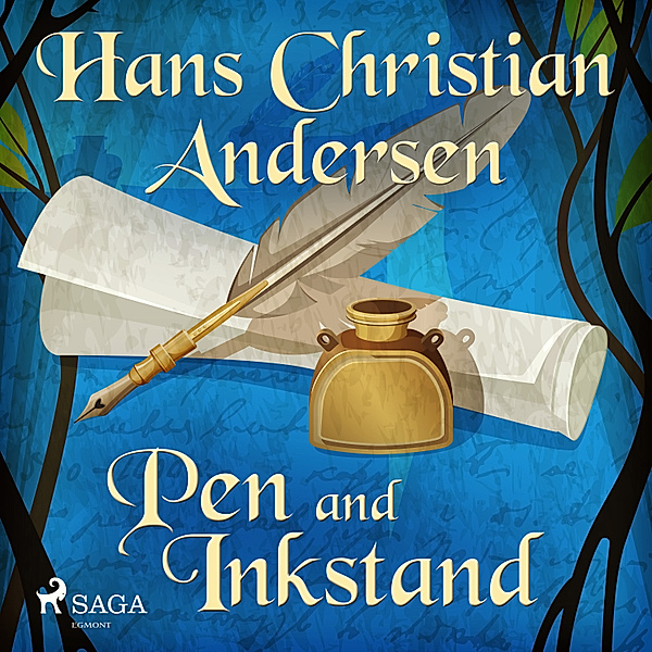 Hans Christian Andersen's Stories - Pen and Inkstand, H.C. Andersen