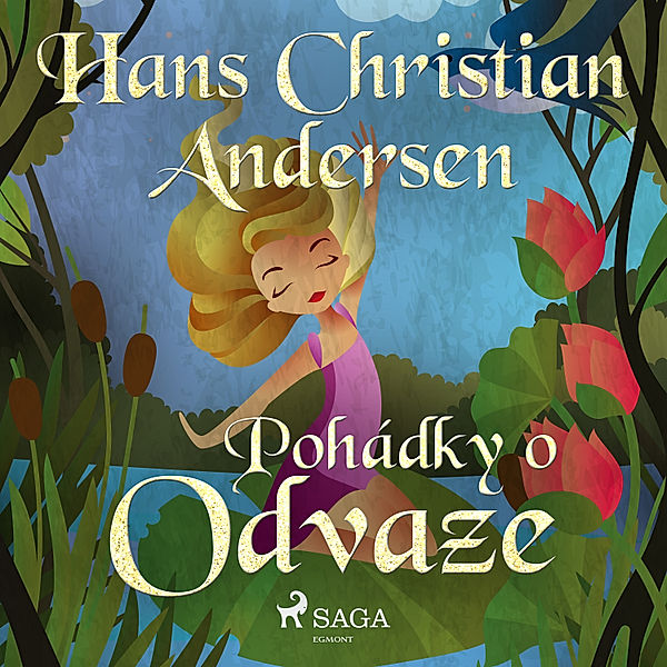 Hans Christian Andersen's Stories - Pohádky o odvaze, H.C. Andersen