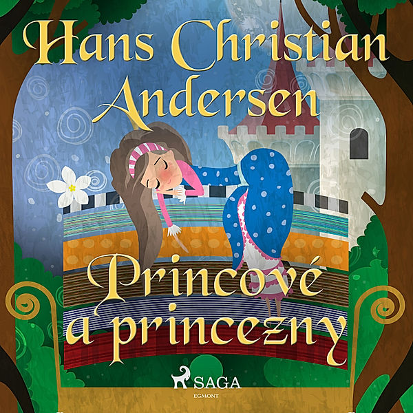 Hans Christian Andersen's Stories - Princové a princezny, H.C. Andersen