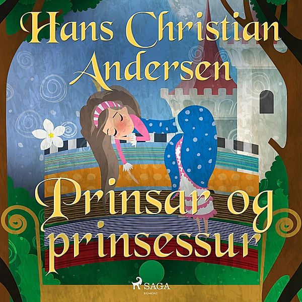 Hans Christian Andersen's Stories - Prinsar og prinsessur, H.C. Andersen