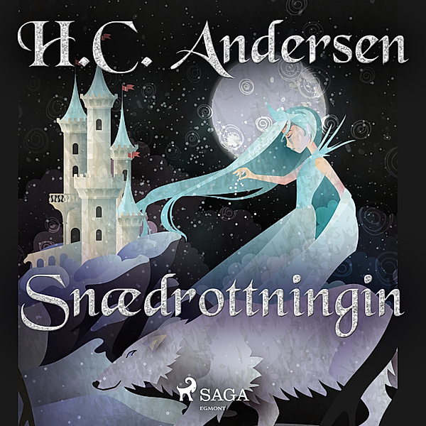 Hans Christian Andersen's Stories - Snædrottningin, H.C. Andersen
