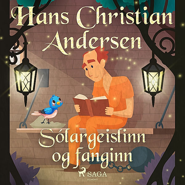 Hans Christian Andersen's Stories - Sólargeislinn og fanginn, H.C. Andersen