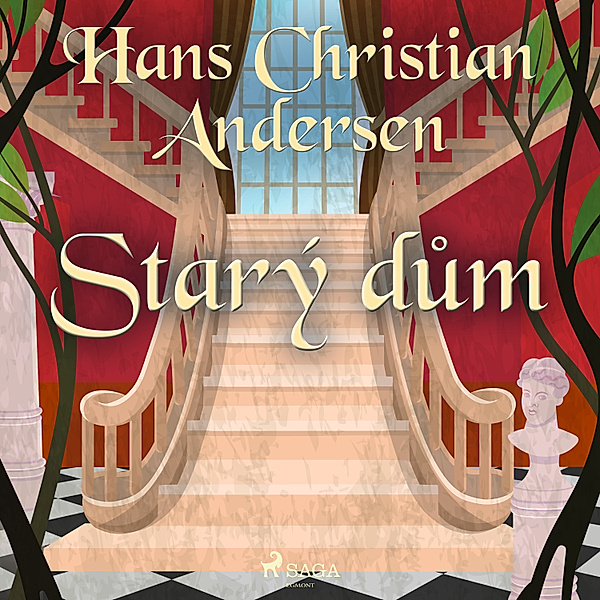 Hans Christian Andersen's Stories - Starý dům, H.C. Andersen