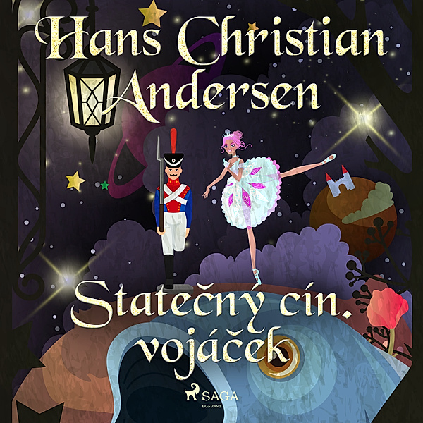 Hans Christian Andersen's Stories - Statečný cín. vojáček, H.C. Andersen