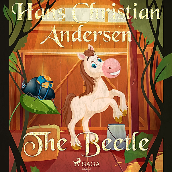 Hans Christian Andersen's Stories - The Beetle, H.C. Andersen