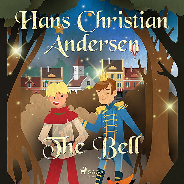Hans Christian Andersen's Stories - The Bell, H.C. Andersen