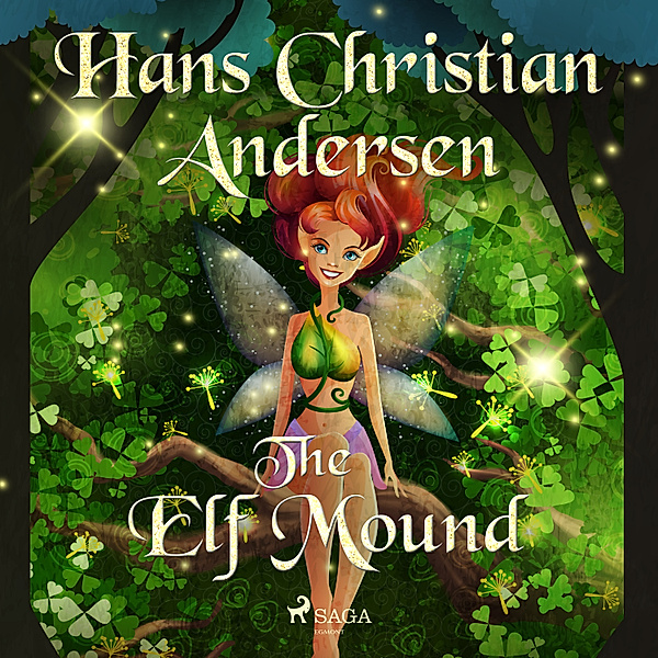 Hans Christian Andersen's Stories - The Elf Mound, H.C. Andersen