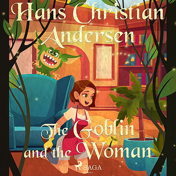 Hans Christian Andersen's Stories - The Goblin and the Woman, H.C. Andersen