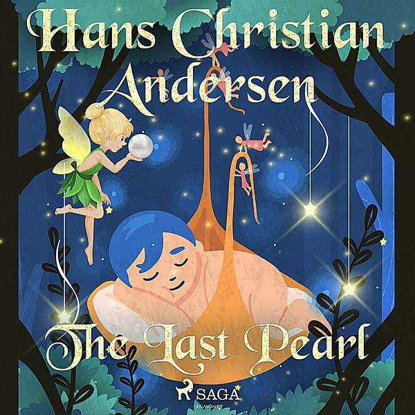 Hans Christian Andersen's Stories - The Last Pearl, H.C. Andersen